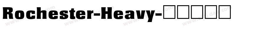 Rochester-Heavy字体转换