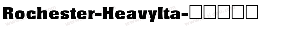 Rochester-HeavyIta字体转换