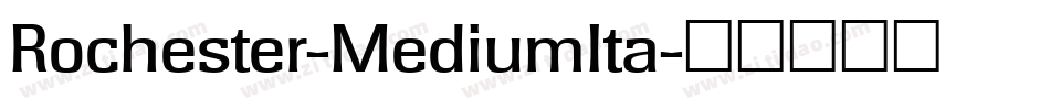 Rochester-MediumIta字体转换