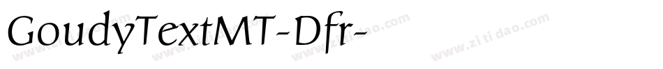 GoudyTextMT-Dfr字体转换
