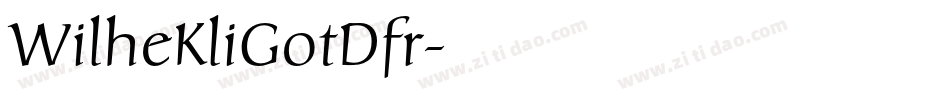 WilheKliGotDfr字体转换