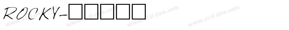 ROCKY字体转换
