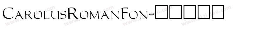 CarolusRomanFon字体转换