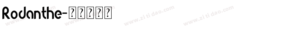 Rodanthe字体转换