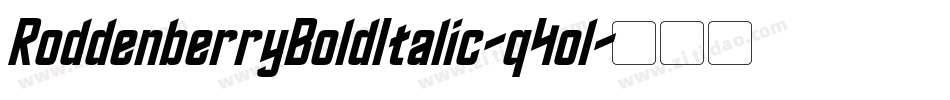 RoddenberryBoldItalic-q4ol字体转换