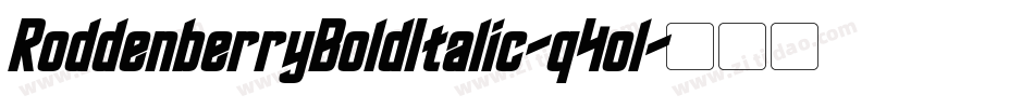RoddenberryBoldItalic-q4ol字体转换