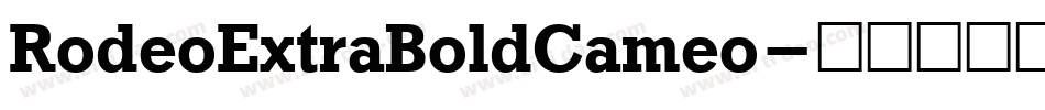RodeoExtraBoldCameo字体转换