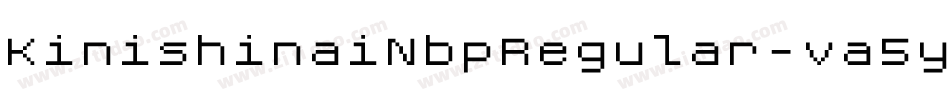 KinishinaiNbpRegular-va5y字体转换