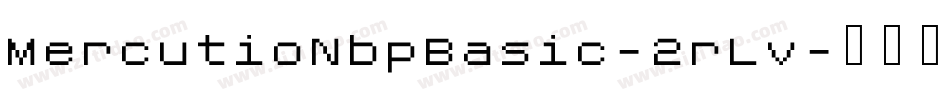 MercutioNbpBasic-2rLv字体转换
