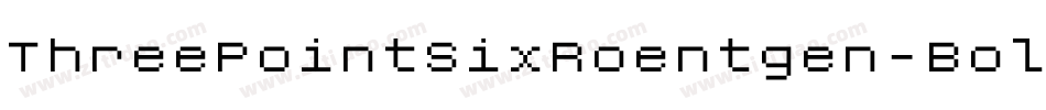 ThreePointSixRoentgen-Bold字体转换