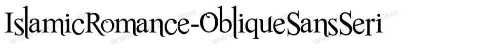 IslamicRomance-ObliqueSansSerif字体转换