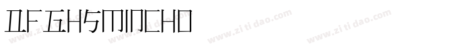 DFGHSMincho字体转换
