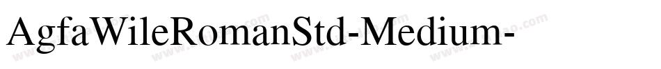 AgfaWileRomanStd-Medium字体转换