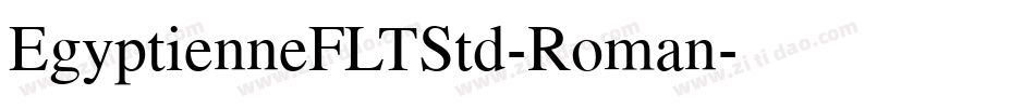 EgyptienneFLTStd-Roman字体转换 EgyptienneFLTStd-Roman字体转换