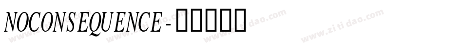 NOCONSEQUENCE字体转换