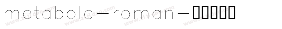 metabold-roman字体转换