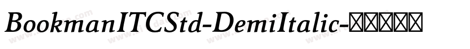 BookmanITCStd-DemiItalic字体转换