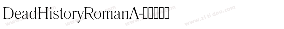 DeadHistoryRomanA字体转换