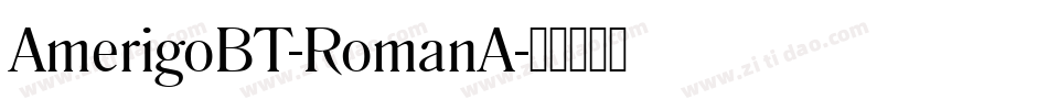 AmerigoBT-RomanA字体转换