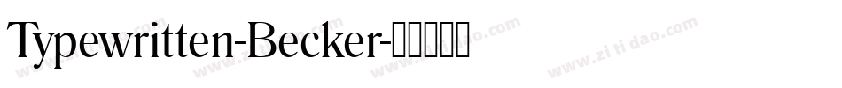 Typewritten-Becker字体转换