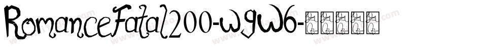 RomanceFatal200-wgW6字体转换