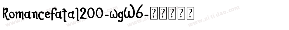 RomanceFatal200-wgW6字体转换