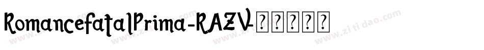 RomanceFatalPrima-RAZV字体转换