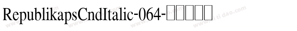 RepublikapsCndItalic-064字体转换