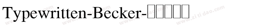 Typewritten-Becker字体转换