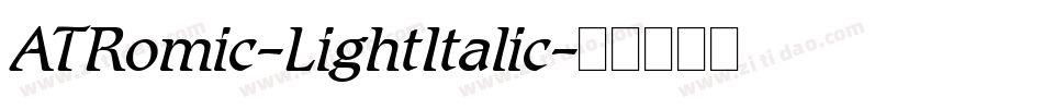 ATRomic-LightItalic字体转换