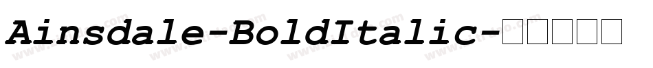 Ainsdale-BoldItalic字体转换