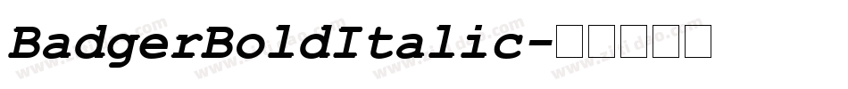 BadgerBoldItalic字体转换
