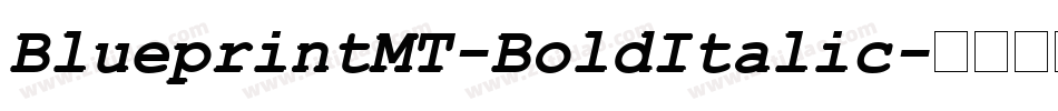 BlueprintMT-BoldItalic字体转换