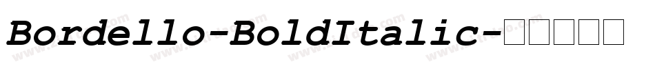 Bordello-BoldItalic字体转换