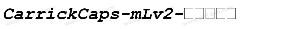 CarrickCaps-mLv2字体转换