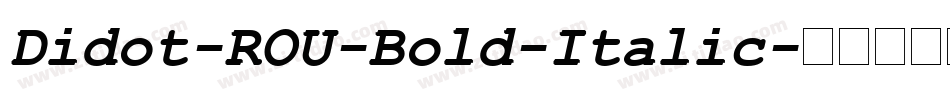Didot-ROU-Bold-Italic字体转换