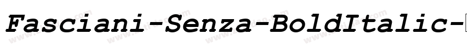 Fasciani-Senza-BoldItalic字体转换