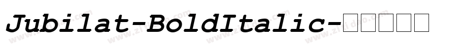 Jubilat-BoldItalic字体转换