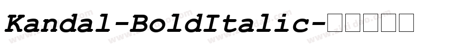 Kandal-BoldItalic字体转换