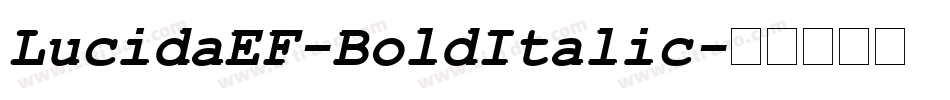 LucidaEF-BoldItalic字体转换