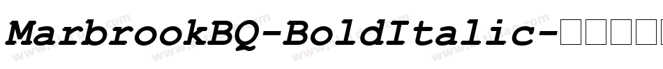 MarbrookBQ-BoldItalic字体转换