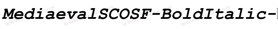 MediaevalSCOSF-BoldItalic字体转换