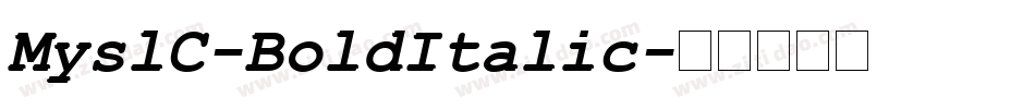MyslC-BoldItalic字体转换