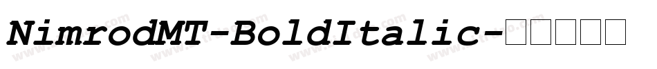 NimrodMT-BoldItalic字体转换