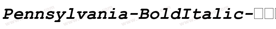 Pennsylvania-BoldItalic字体转换