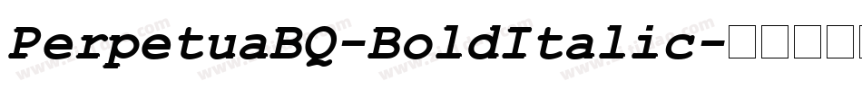 PerpetuaBQ-BoldItalic字体转换