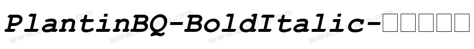 PlantinBQ-BoldItalic字体转换