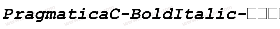 PragmaticaC-BoldItalic字体转换