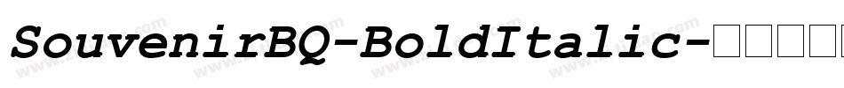 SouvenirBQ-BoldItalic字体转换