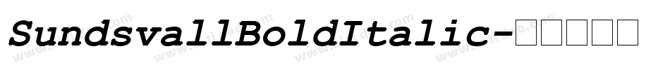 SundsvallBoldItalic字体转换